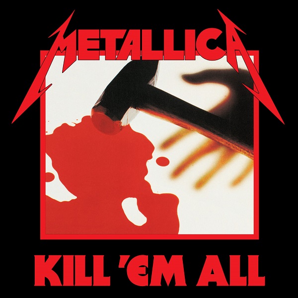 Kill 'Em All [Deluxe Reissue, HD Version]